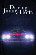 Driving Jimmy Hoffa