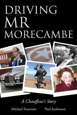 Driving MR Morecambe - Fountain, Michael, and Jenkinson, Paul