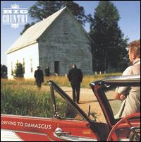 Driving to Damascus [Bonus Tracks] - Big Country