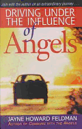 Driving Under the Influence of Angels