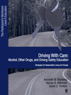 Driving with Care: Alcohol, Other Drugs, and Driving Safety Education-Strategies for Responsible Living: The Participant's Workbook, Level 1 Education