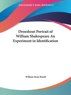 Droeshout Portrait of William Shakespeare An Experiment in Identification