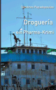 Droguera: Ein Pharma Krimi