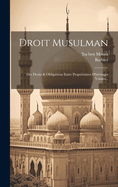 Droit Musulman: Des Droits & Obligations Entre Proprietaires D'Heritages Voisins...