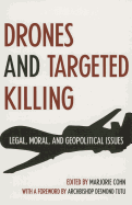 Drones and Targeted Killing: Legal, Moral, and Geopolitical Issues