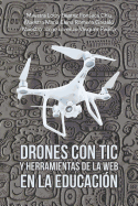 Drones Con Tic Y Herramientas De La Web En La Educaci?n