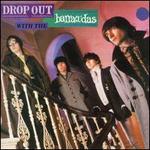 Drop Out With the Barracudas [Bonus Tracks] - The Barracudas