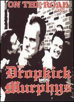 Dropkick Murphys: On the Road With the Dropkick Murphys