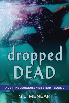 Dropped Dead - Menear, S L