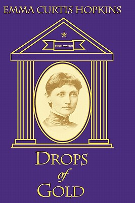 Drops of Gold - Miller Phd, Ruth L (Editor), and Fellowship, High Watch (Introduction by), and Terranova, Charlene M