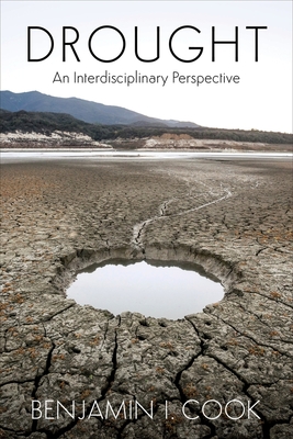 Drought: An Interdisciplinary Perspective - Cook, Ben