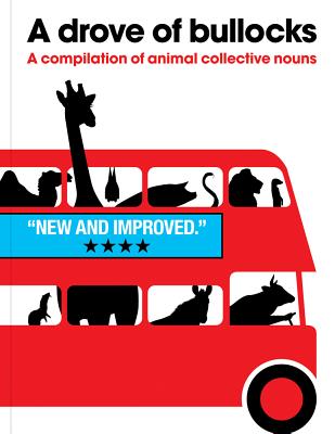 Drove of Bullocks: A Compilation of Animal Collective Nouns - PatrickGeorge