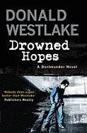 Drowned Hopes: A Dortmunder Mystery