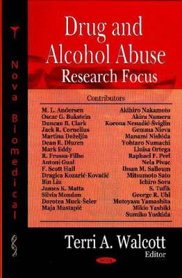 Drug and Alcohol Abuse Research Focus - Walcott, Terri A