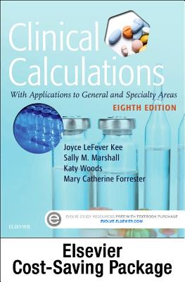 Drug Calculations Online for Kee/Marshall: Clinical Calculations: With Applications to General and Specialty Areas (Access Code and Textbook Package) - Kee, Joyce Lefever, MS, RN, and Marshall, Sally M, RN, Msn