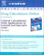 Drug Calculations Online to Accompany Clinical Calculations (User Guide and Access Code)