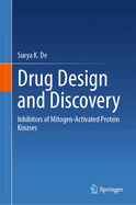 Drug Design and Discovery: Inhibitors of Mitogen-Activated Protein Kinases