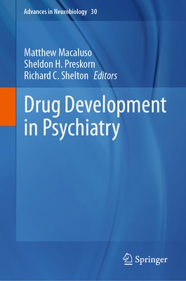 Drug Development in Psychiatry - Macaluso, Matthew (Editor), and Preskorn, Sheldon H. (Editor), and Shelton, Richard C. (Editor)