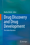 Drug Discovery and Drug Development: The Indian Narrative