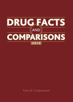 Drug Facts and Comparisons 2015 - Facts & Comparisons