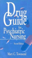 Drug Guide for Psychiatric Nursing