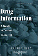 Drug Information: A Guide to Current Resources