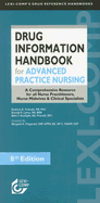 Drug Information Handbook for Advanced Practice Nursing: A Comprehensive Resource for All Nurse Practitioners, Nurse Midwives & Clinical Specialists