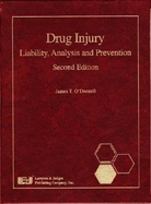 Drug Injury: Liability, Analysis and Prevention - O'Donnell, James, Pha