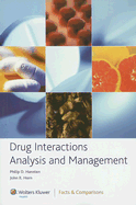 Drug Interactions Analysis and Management - Hansten, Philip D, Pharmd, and Horn, John R, Pharmd