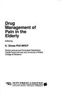 Drug Management of Pain in the Elderly