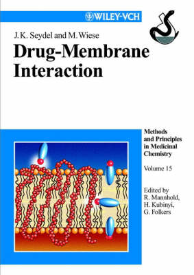 Drug-Membrane Interactions - Seydel, Joachim K, and Mannhold, Raimund (Editor), and Kubinyi, Hugo (Editor)