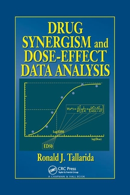 Drug Synergism and Dose-Effect Data Analysis - Tallarida, Ronald J.