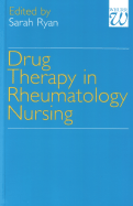 Drug Therapy in Rheumatology Nursing - Ryan, Sarah