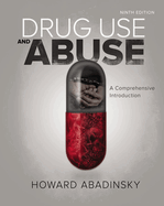 Drug Use and Abuse: A Comprehensive Introduction