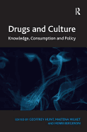 Drugs and Culture: Knowledge, Consumption and Policy