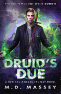 Druid's Due: A New Adult Urban Fantasy Novel