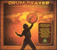 Drum Prayer - Steve Gordon