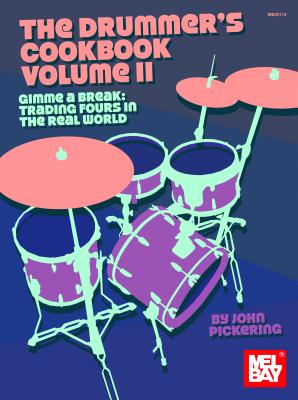 Drummer's Cookbook, Volume 2 - John Pickering