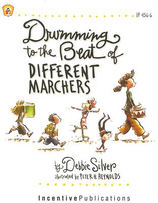 Drumming to the Beat of Different Marchers: Finding the Rhythm for Differentiated Instruction - Silver, Debbie