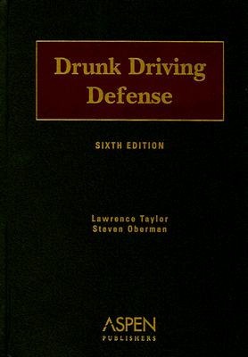 Drunk Driving Defense - Taylor, Lawrence, and Oberman, Steven