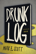 Drunk Log