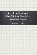 Drunken Rhetoric: Useful Bar Napkins