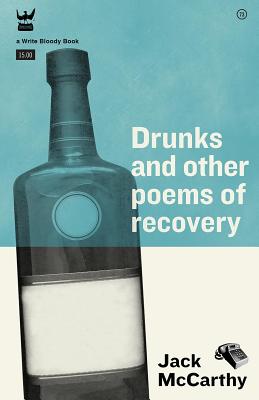 Drunks & Other Poems of Recovery - McCarthy, Jack