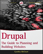 Drupal: The Guide to Planning and Building Websites