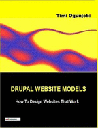 Drupal Website Models - Ogunjobi, Timi