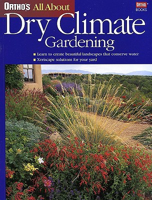 Dry Climate Gardening - Wienstein, Gail