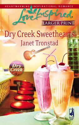 Dry Creek Sweethearts - Tronstad, Janet