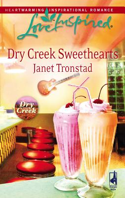 Dry Creek Sweethearts - Tronstad, Janet