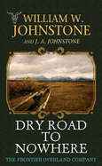 Dry Road to Nowhere: The Frontier Overland Company