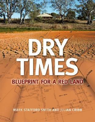 Dry Times [op]: Blueprint for a Red Land - Stafford-Smith, Mark, and Cribb, Julian